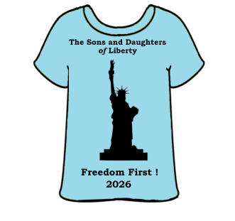 The Sons and Daughters  of Liberty Freedom First !  2026